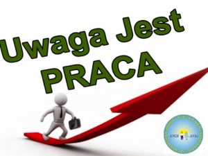 Read more about the article UWAGA!!! jest praca…